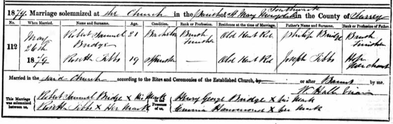 Marriage Southwark, Southwark, England (St Mary Magdalene) 26 May 1879 Robert Samuel Bridge & Rosetta Tibbs